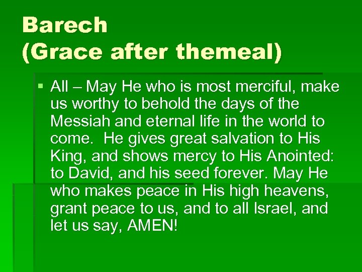 Barech (Grace after themeal) § All – May He who is most merciful, make