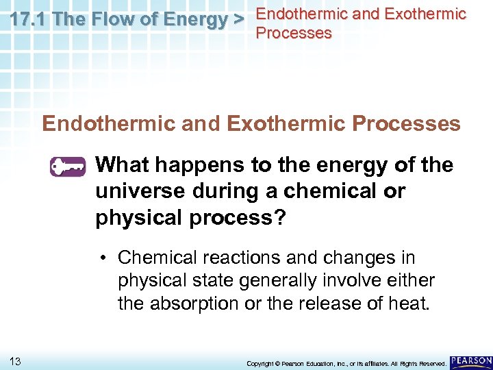 17. 1 The Flow of Energy > Endothermic and Exothermic Processes What happens to