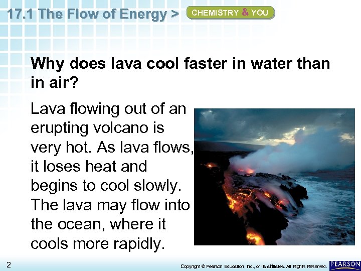 17. 1 The Flow of Energy > CHEMISTRY & YOU Why does lava cool