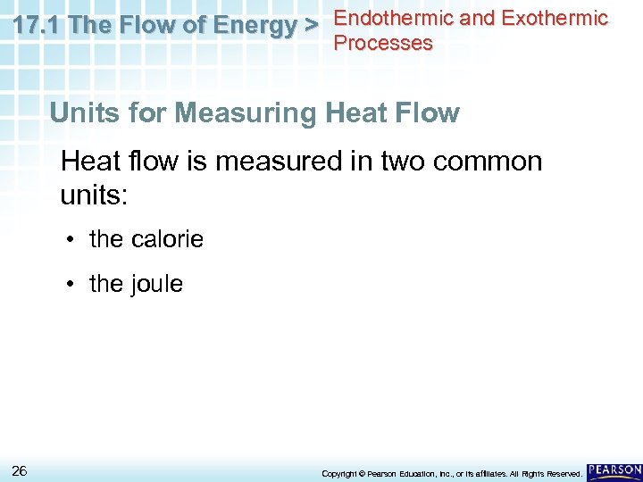 17. 1 The Flow of Energy > Endothermic and Exothermic Processes Units for Measuring