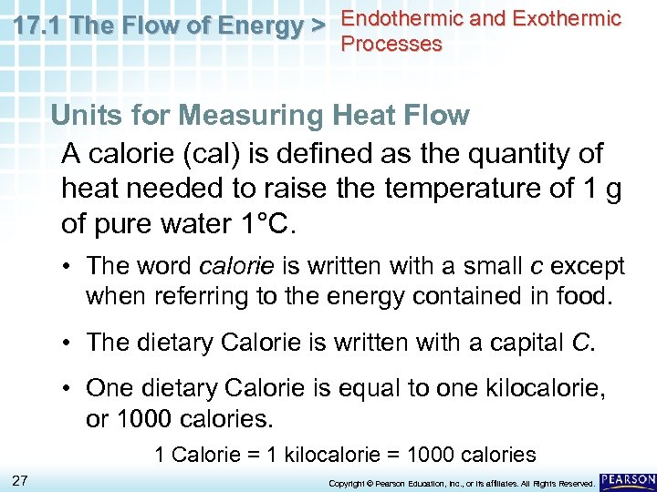 17. 1 The Flow of Energy > Endothermic and Exothermic Processes Units for Measuring