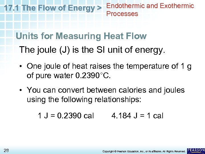 17. 1 The Flow of Energy > Endothermic and Exothermic Processes Units for Measuring