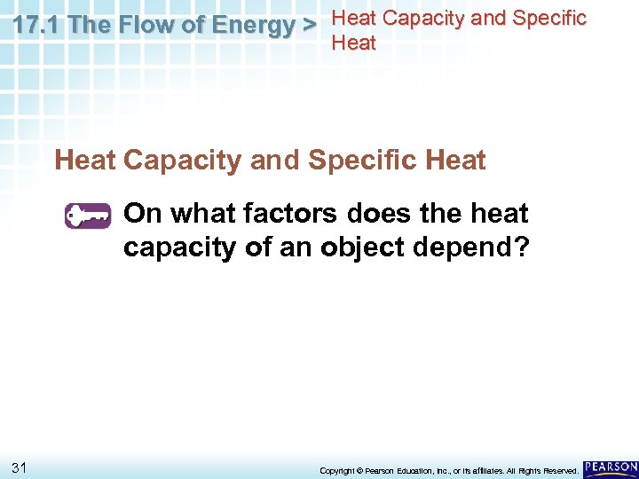 17. 1 The Flow of Energy > Heat Capacity and Specific Heat On what