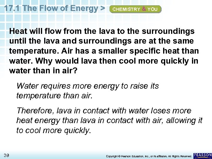 17. 1 The Flow of Energy > CHEMISTRY & YOU Heat will flow from