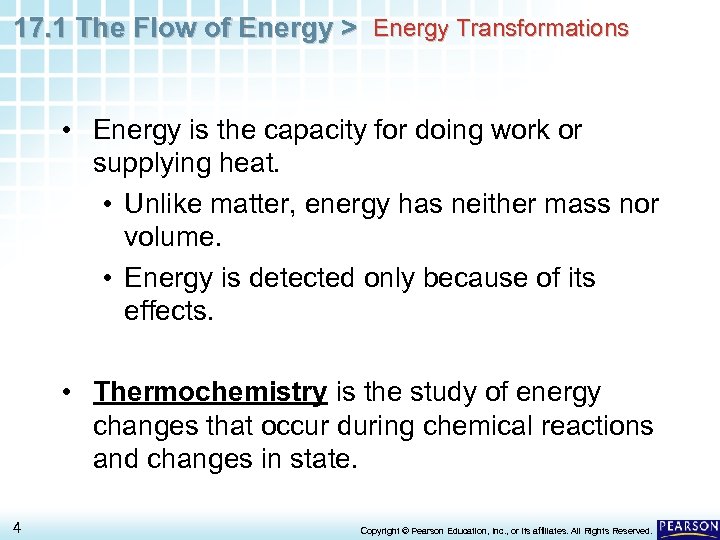 17. 1 The Flow of Energy > Energy Transformations • Energy is the capacity