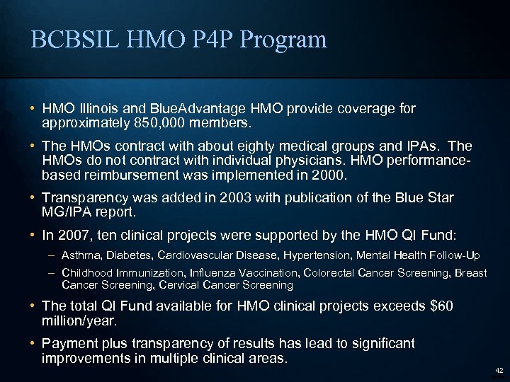 BCBSIL HMO P 4 P Program • HMO Illinois and Blue. Advantage HMO provide