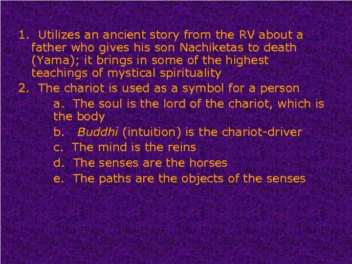 1. Utilizes an ancient story from the RV about a father who gives his