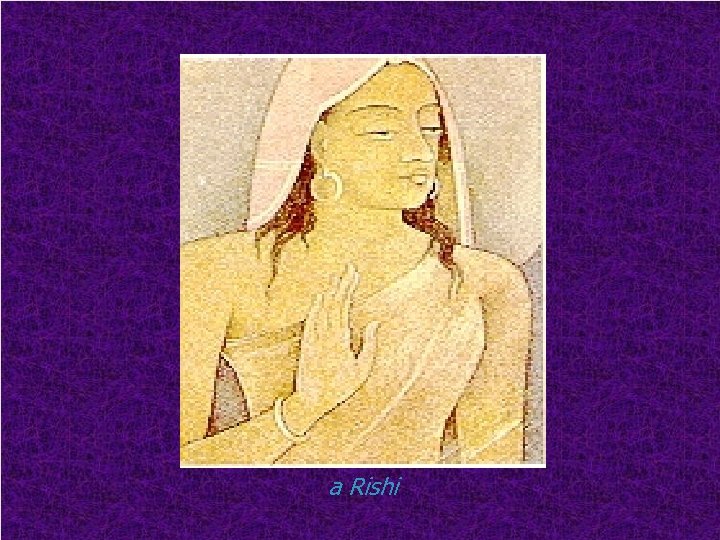 a Rishi 