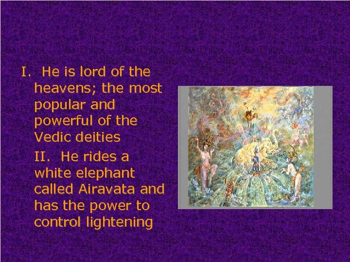 I. He is lord of the heavens; the most popular and powerful of the