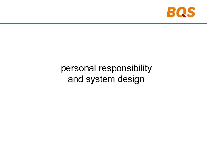 personal responsibility and system design 