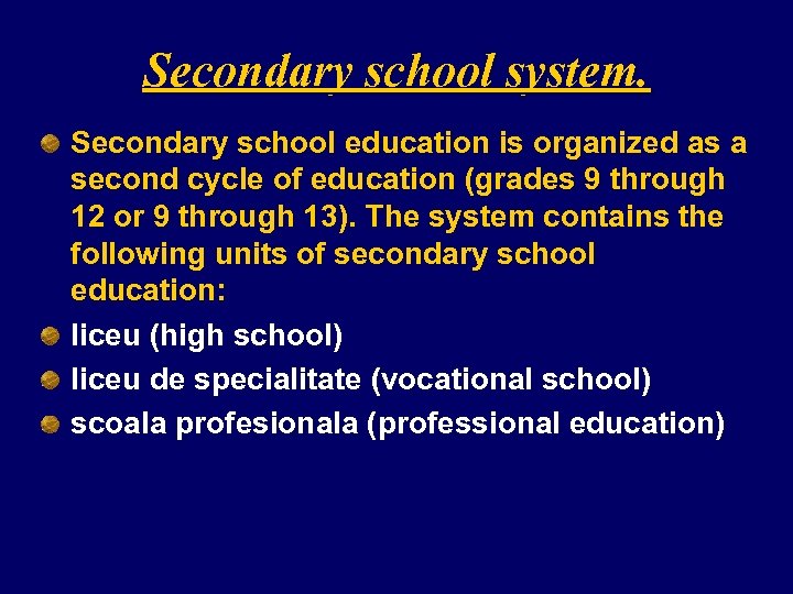 Secondary school system. Secondary school education is organized as a second cycle of education