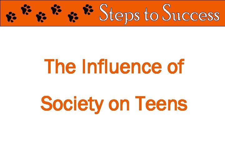 The Influence of Society on Teens 