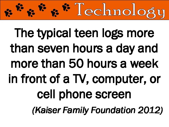 The typical teen logs more than seven hours a day and more than 50