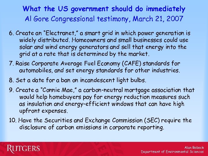 What the US government should do immediately Al Gore Congressional testimony, March 21, 2007