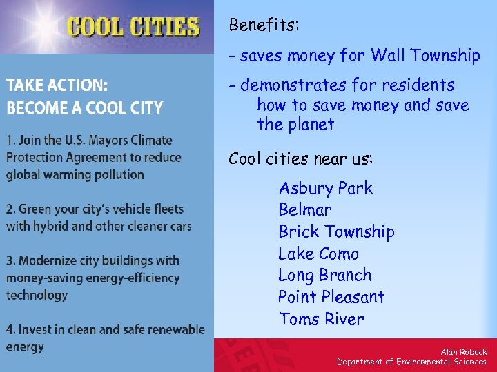 Benefits: - saves money for Wall Township - demonstrates for residents how to save