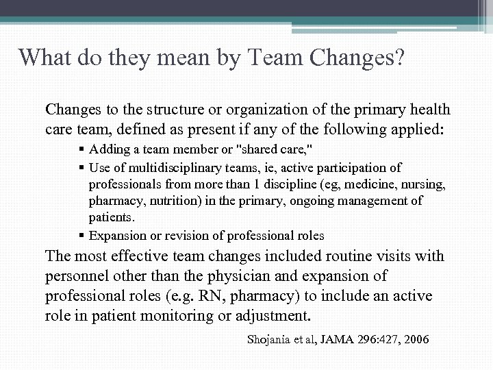 What do they mean by Team Changes? Changes to the structure or organization of
