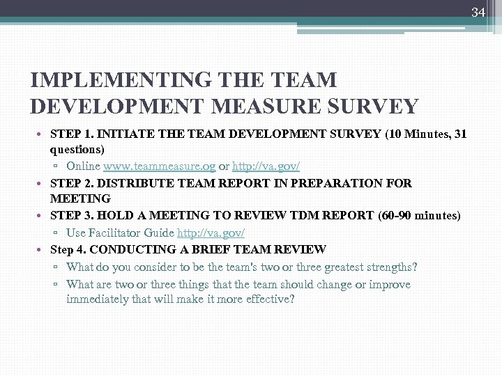 34 IMPLEMENTING THE TEAM DEVELOPMENT MEASURE SURVEY • STEP 1. INITIATE THE TEAM DEVELOPMENT