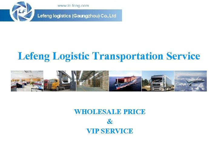 Lefeng Logistic Transportation Service WHOLESALE PRICE & VIP SERVICE 