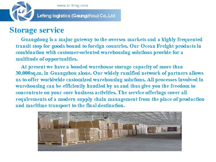 Storage service Guangdong is a major gateway to the oversea markets and a highly