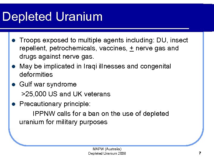 Depleted Uranium Troops exposed to multiple agents including: DU, insect repellent, petrochemicals, vaccines, +