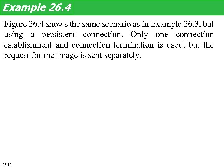 Example 26. 4 Figure 26. 4 shows the same scenario as in Example 26.