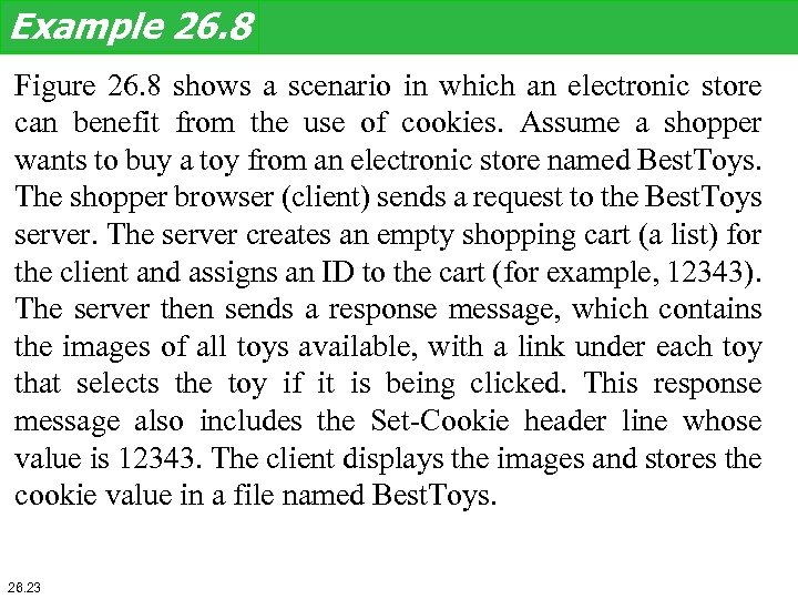 Example 26. 8 Figure 26. 8 shows a scenario in which an electronic store