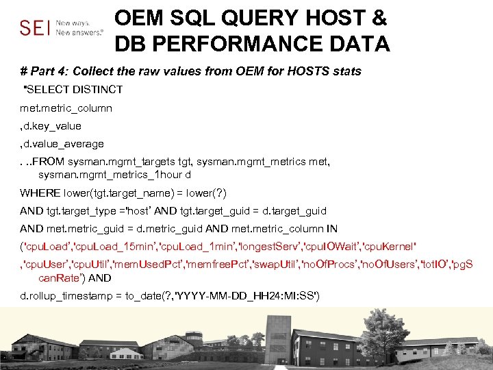 OEM SQL QUERY HOST & DB PERFORMANCE DATA # Part 4: Collect the raw