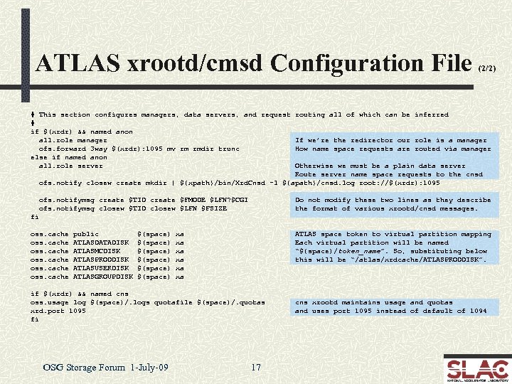ATLAS xrootd/cmsd Configuration File (2/2) # This section configures managers, data servers, and request