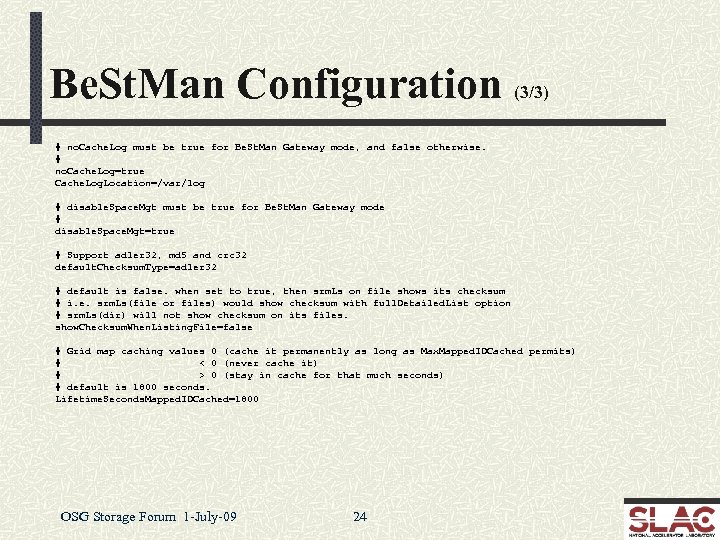 Be. St. Man Configuration (3/3) # no. Cache. Log must be true for Be.