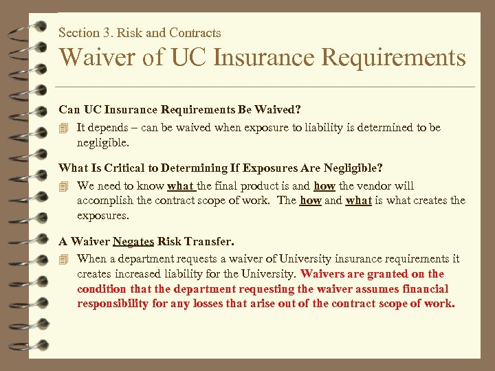 Section 3. Risk and Contracts Waiver of UC Insurance Requirements Can UC Insurance Requirements