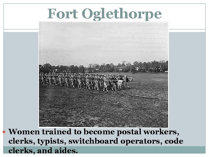 Fort Oglethorpe Women trained to become postal workers, clerks, typists, switchboard operators, code clerks,