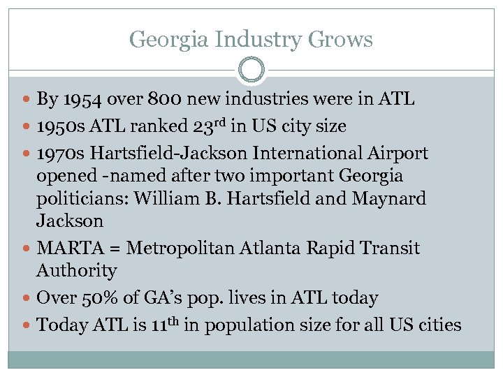 Georgia Industry Grows By 1954 over 800 new industries were in ATL 1950 s