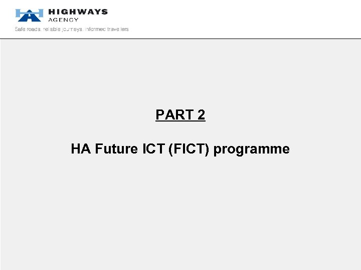 PART 2 HA Future ICT (FICT) programme 