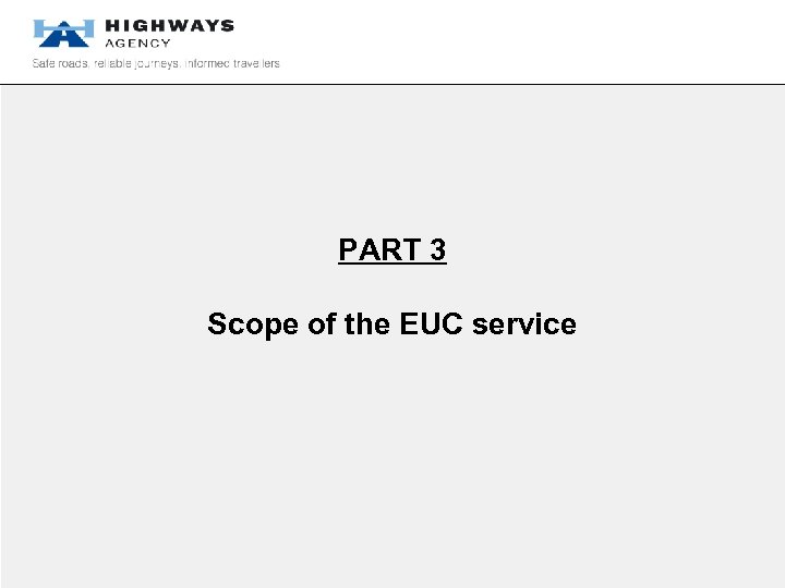 PART 3 Scope of the EUC service 