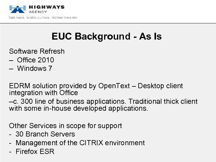 EUC Background - As Is Software Refresh – Office 2010 – Windows 7 EDRM
