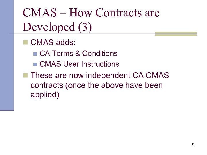 CMAS – How Contracts are Developed (3) n CMAS adds: n CA Terms &