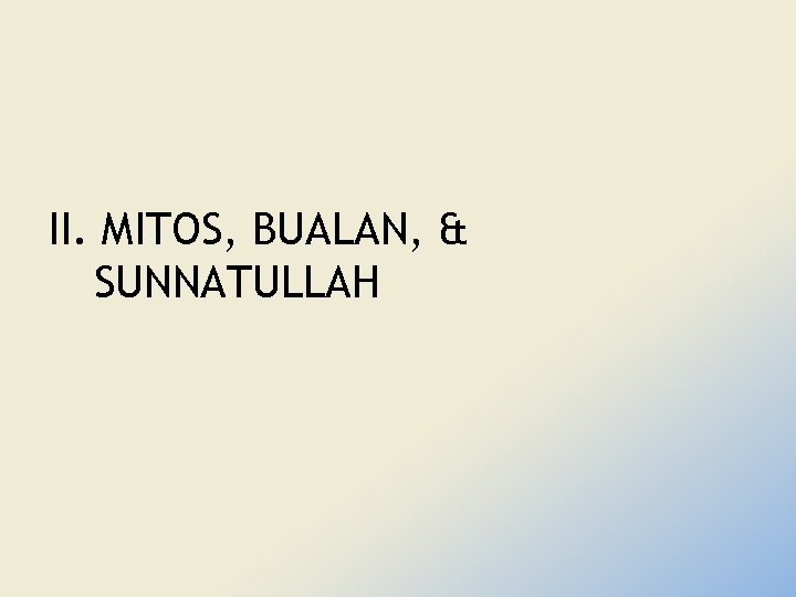 II. MITOS, BUALAN, & SUNNATULLAH 