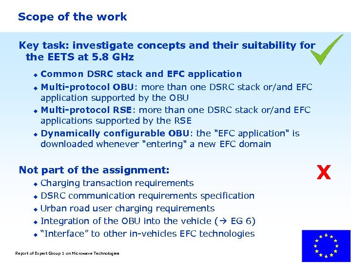 Scope of the work Key task: investigate concepts and their suitability for the EETS