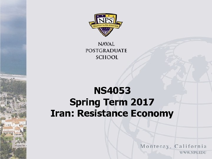 NS 4053 Spring Term 2017 Iran: Resistance Economy 