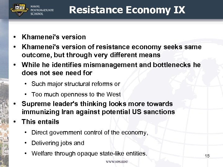 Resistance Economy IX • Khamenei's version of resistance economy seeks same outcome, but through