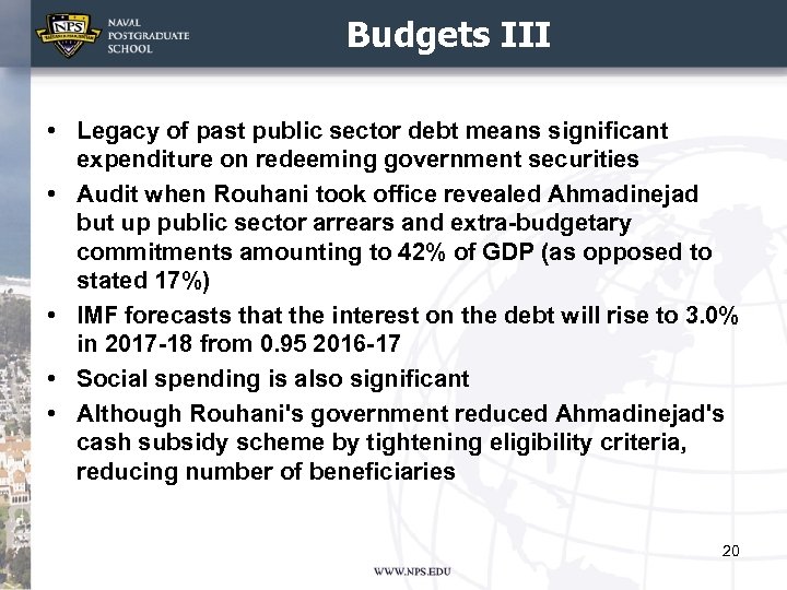 Budgets III • Legacy of past public sector debt means significant expenditure on redeeming