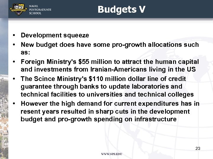 Budgets V • Development squeeze • New budget does have some pro-growth allocations such