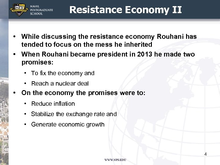 Resistance Economy II • While discussing the resistance economy Rouhani has tended to focus