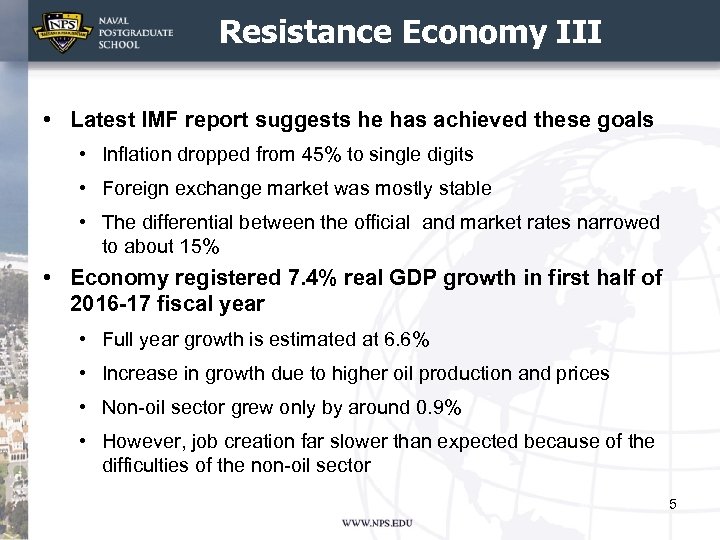 Resistance Economy III • Latest IMF report suggests he has achieved these goals •