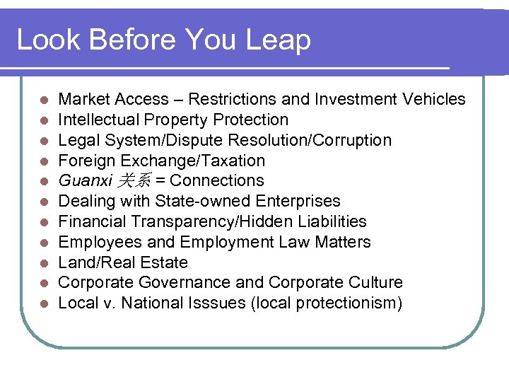 Look Before You Leap l l l Market Access – Restrictions and Investment Vehicles