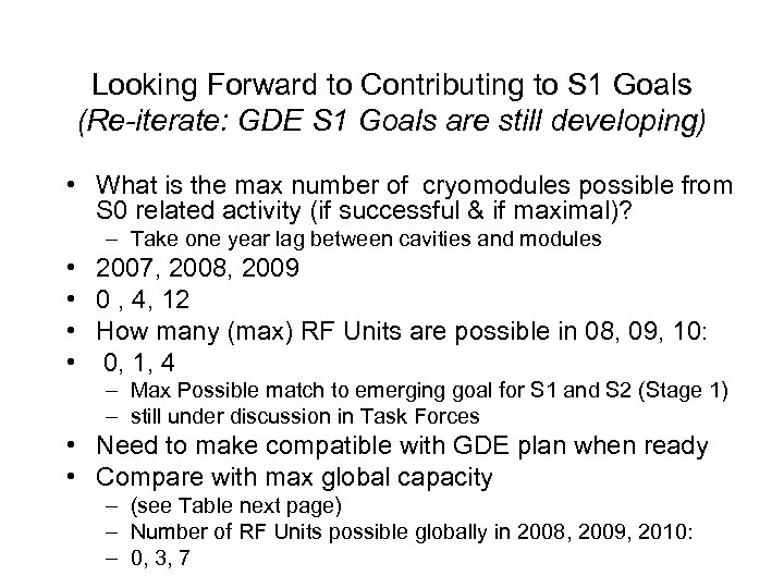 Looking Forward to Contributing to S 1 Goals (Re-iterate: GDE S 1 Goals are