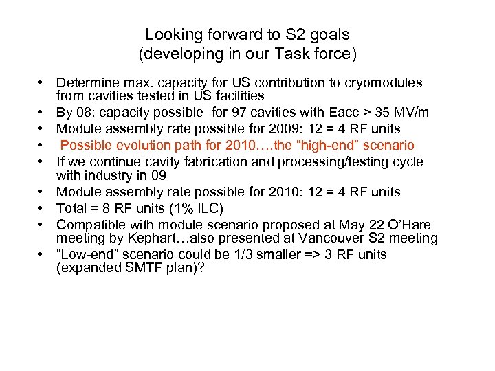 Looking forward to S 2 goals (developing in our Task force) • Determine max.