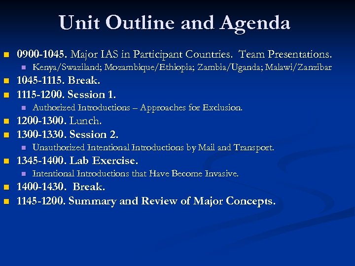 Unit Outline and Agenda n 0900 -1045. Major IAS in Participant Countries. Team Presentations.