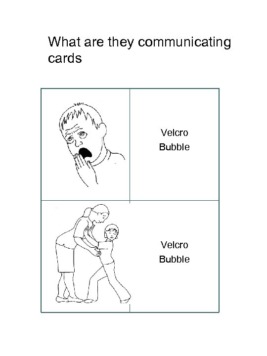 What are they communicating cards Velcro Bubble 