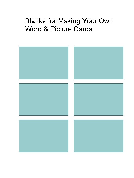Blanks for Making Your Own Word & Picture Cards 